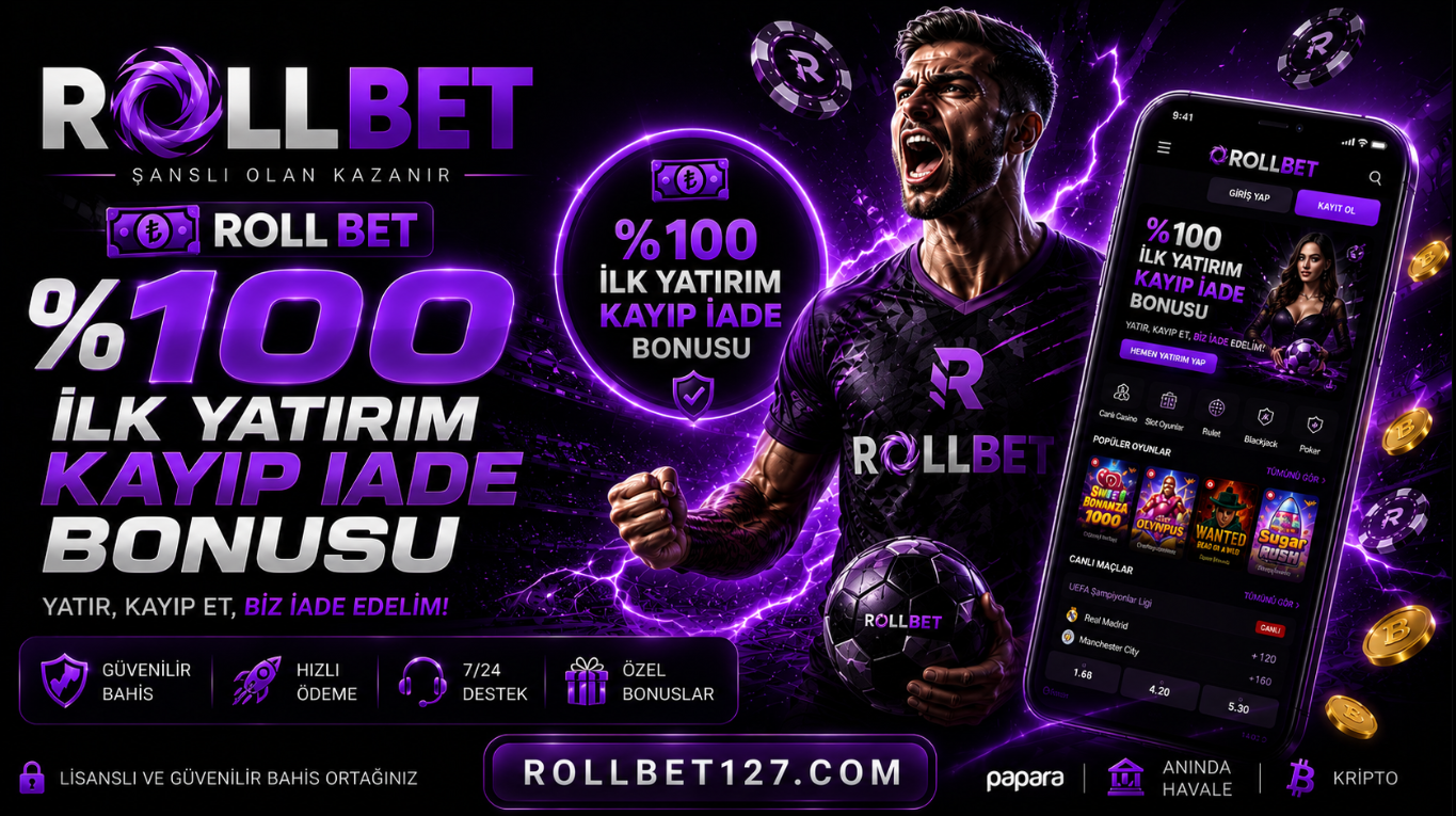 💸 Roll Bet %100 İlk Yatırım Kayıp İade Bonusu